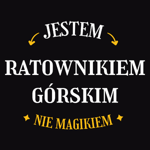 Jestem Ratownikiem Górskim Nie Magikiem - Męska Koszulka Czarna