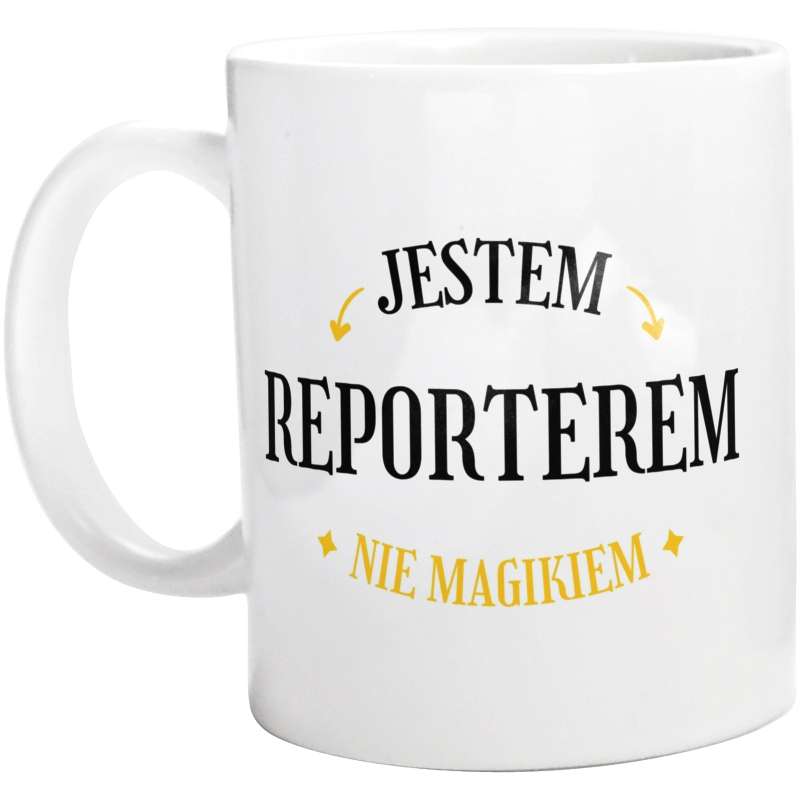 Jestem Reporterem Nie Magikiem - Kubek Biały