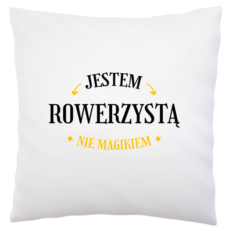 Jestem Rowerzystą Nie Magikiem - Poduszka Biała