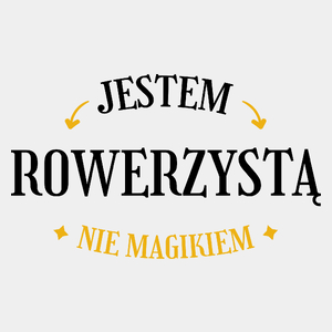 Jestem Rowerzystą Nie Magikiem - Męska Koszulka Biała