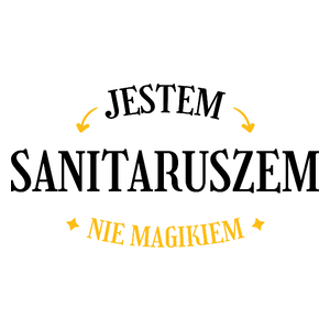 Jestem Sanitaruszem Nie Magikiem - Kubek Biały