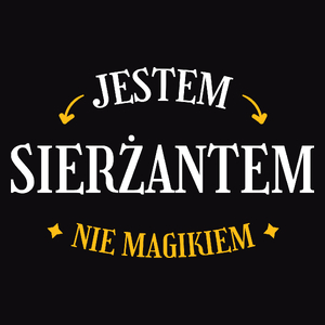 Jestem Sierżantem Nie Magikiem - Męska Koszulka Czarna