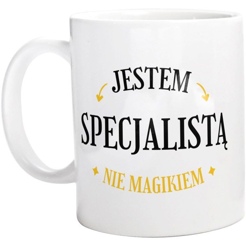 Jestem Specjalistą Nie Magikiem - Kubek Biały