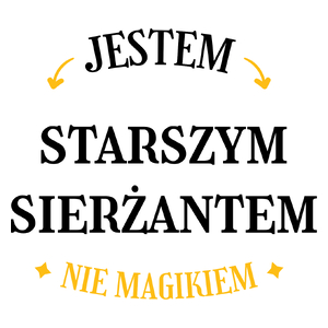 Jestem Starszym Sierżantem Nie Magikiem - Kubek Biały