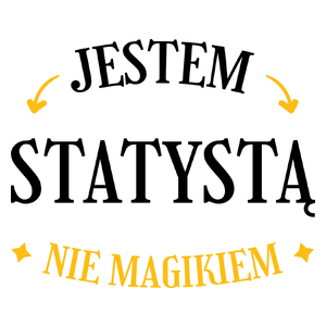 Jestem Statystą Nie Magikiem - Kubek Biały