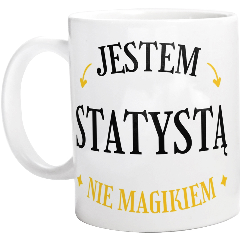 Jestem Statystą Nie Magikiem - Kubek Biały