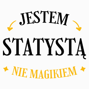 Jestem Statystą Nie Magikiem - Poduszka Biała