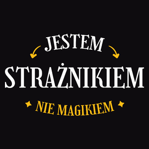 Jestem Strażnikiem Nie Magikiem - Męska Bluza Czarna