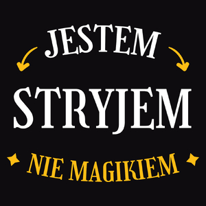 Jestem Stryjem Nie Magikiem - Męska Bluza Czarna