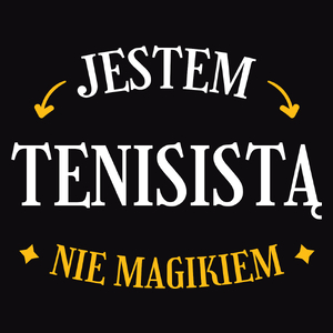 Jestem Tenisistą Nie Magikiem - Męska Koszulka Czarna