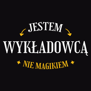 Jestem Wykładowcą Nie Magikiem - Męska Koszulka Czarna