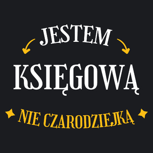 Jestem księgową nie czarodziejką - Damska Koszulka Czarna