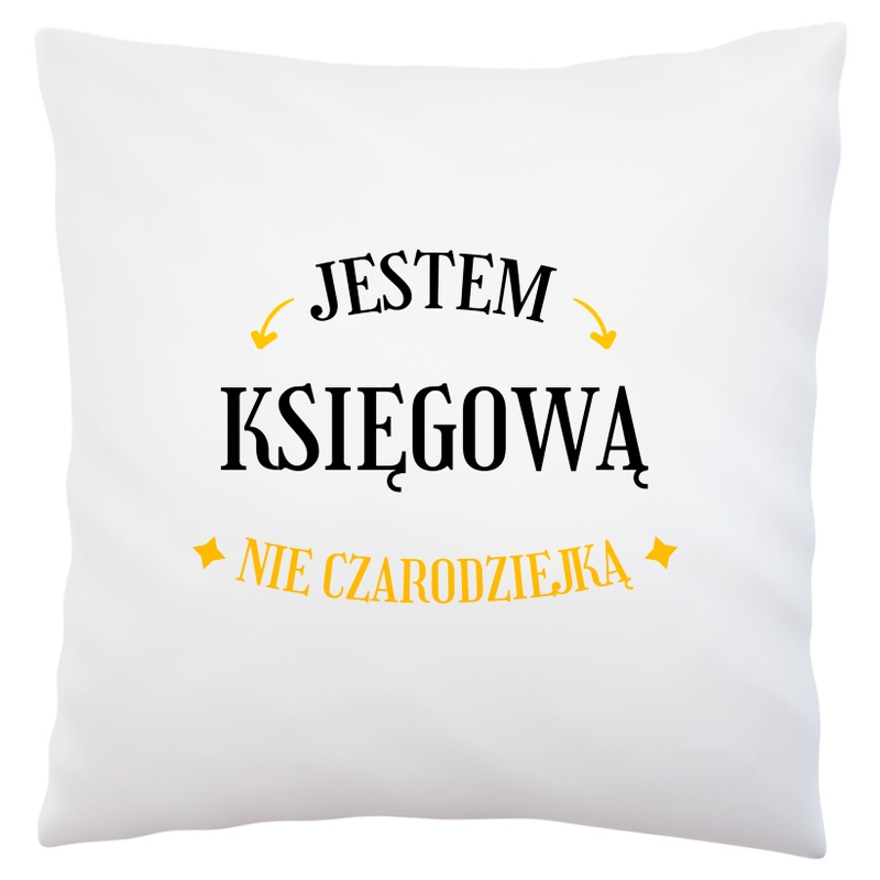 Jestem księgową nie czarodziejką - Poduszka Biała