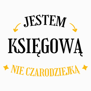 Jestem księgową nie czarodziejką - Poduszka Biała