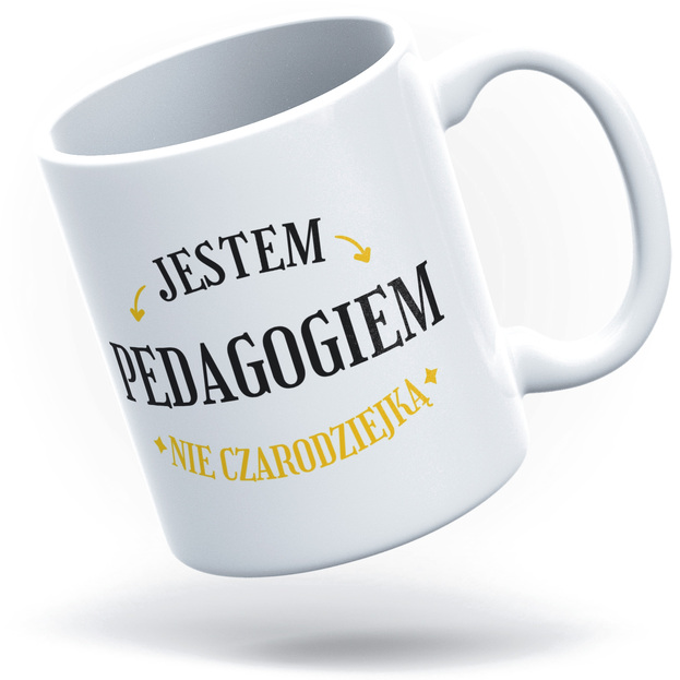 Jestem pedagogiem nie czarodziejką - Kubek Biały