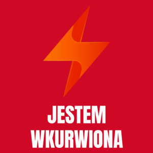 Jestem wkurw*ona - Damska Koszulka Czerwona