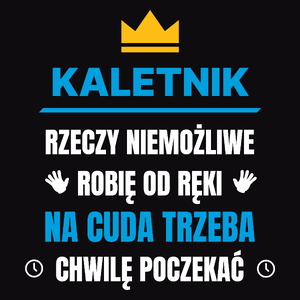 Kaletnik Rzeczy Niemożliwe Robię Od Ręki - Męska Koszulka Czarna