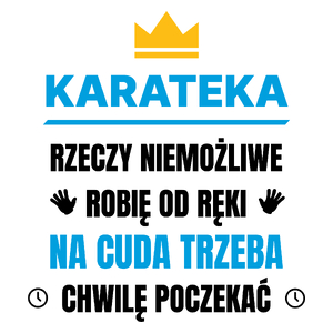 Karateka Rzeczy Niemożliwe Robię Od Ręki - Kubek Biały