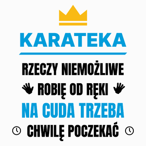 Karateka Rzeczy Niemożliwe Robię Od Ręki - Poduszka Biała