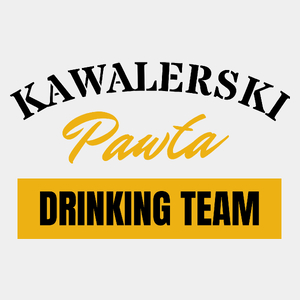 Kawalerski Pawła DRINKING TEAM - Męska Koszulka Biała