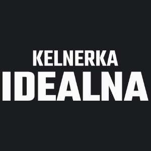 Kelnerka Idealna - Damska Koszulka Czarna