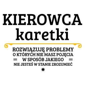 Kierowca Karetki - Rozwiązuje Problemy O Których Nie Masz Pojęcia - Kubek Biały