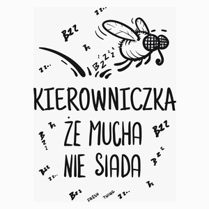 Kierowniczka Że Mucha Nie Siada - Poduszka Biała