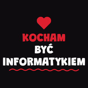 Kocham Być Informatykiem - Męska Bluza Czarna