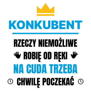 Konkubent Rzeczy Niemożliwe Robię Od Ręki - Kubek Biały