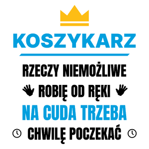 Koszykarz Rzeczy Niemożliwe Robię Od Ręki - Kubek Biały