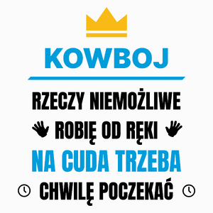 Kowboj Rzeczy Niemożliwe Robię Od Ręki - Poduszka Biała