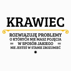 Krawiec - Rozwiązuje Problemy O Których Nie Masz Pojęcia - Poduszka Biała