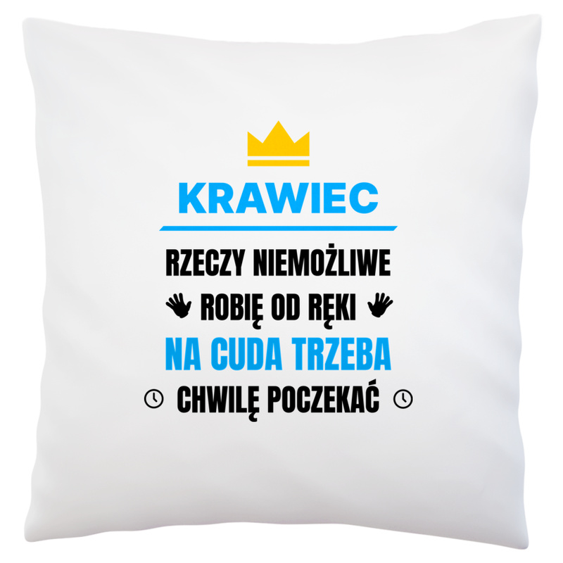 Krawiec Rzeczy Niemożliwe Robię Od Ręki - Poduszka Biała