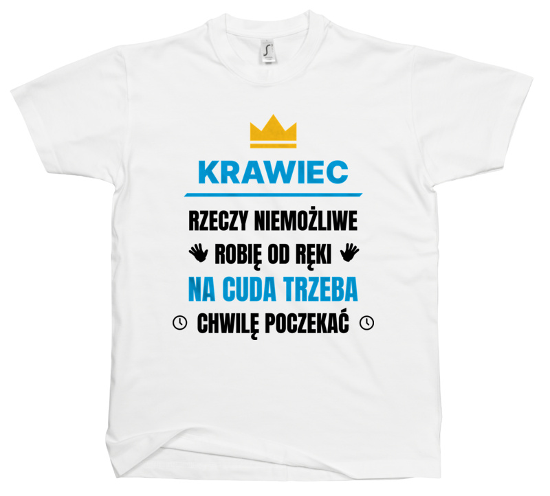 Krawiec Rzeczy Niemożliwe Robię Od Ręki - Męska Koszulka Biała