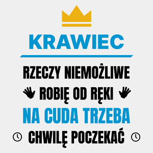 Krawiec Rzeczy Niemożliwe Robię Od Ręki - Męska Koszulka Biała