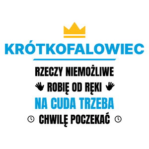 Krótkofalowiec Rzeczy Niemożliwe Robię Od Ręki - Kubek Biały