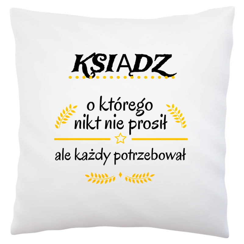 Ksiądz Którego Każdy Potrzebował - Poduszka Biała