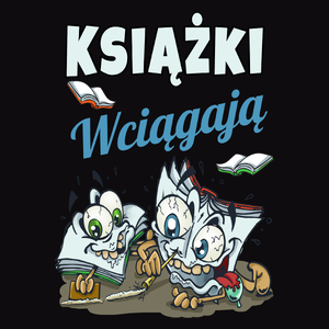 Książki Wciągają - Męska Koszulka Czarna