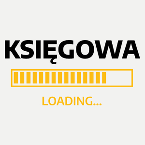 Księgowa Loading - Damska Koszulka Biała