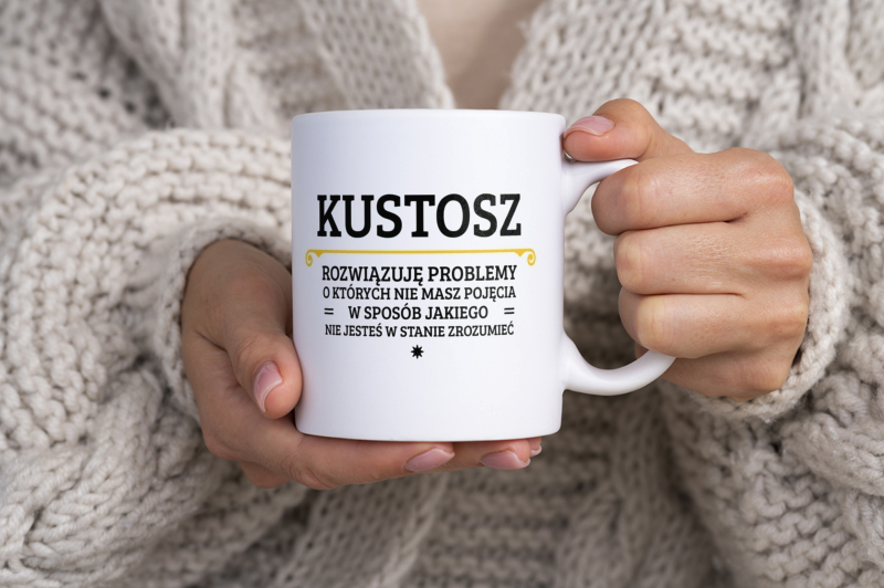 Kustosz - Rozwiązuje Problemy O Których Nie Masz Pojęcia - Kubek Biały