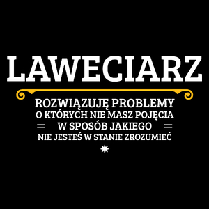 Laweciarz - Rozwiązuje Problemy O Których Nie Masz Pojęcia - Torba Na Zakupy Czarna