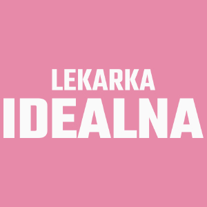 Lekarka Idealna - Damska Koszulka Różowa