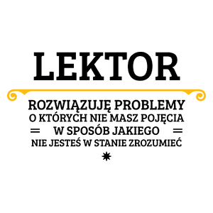 Lektor - Rozwiązuje Problemy O Których Nie Masz Pojęcia - Kubek Biały