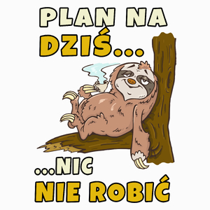 Leniwiec Plan Na Dzis Nic Nie Robic - Poduszka Biała