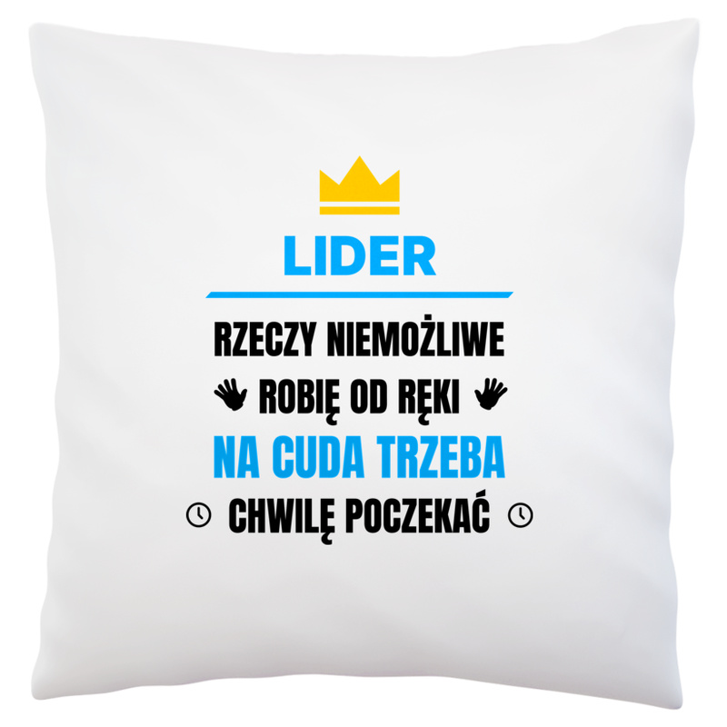 Lider Rzeczy Niemożliwe Robię Od Ręki - Poduszka Biała