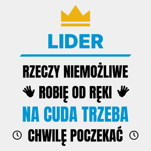 Lider Rzeczy Niemożliwe Robię Od Ręki - Męska Koszulka Biała