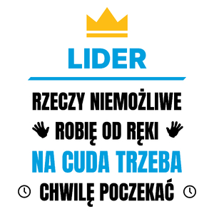 Lider Rzeczy Niemożliwe Robię Od Ręki - Kubek Biały