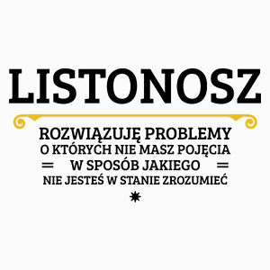 Listonosz - Rozwiązuje Problemy O Których Nie Masz Pojęcia - Poduszka Biała