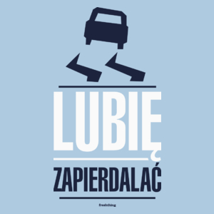 Lubię Zapie*dalać Drift - Męska Koszulka Błękitna