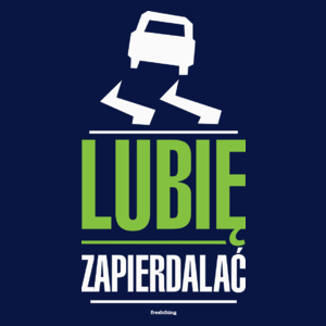 Lubię Zapie*dalać Drift - Męska Koszulka Ciemnogranatowa